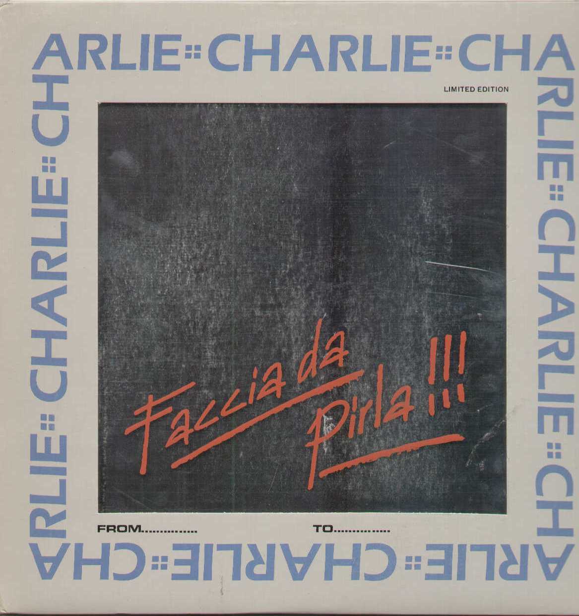 Faccia Da Pirla Limited Edition