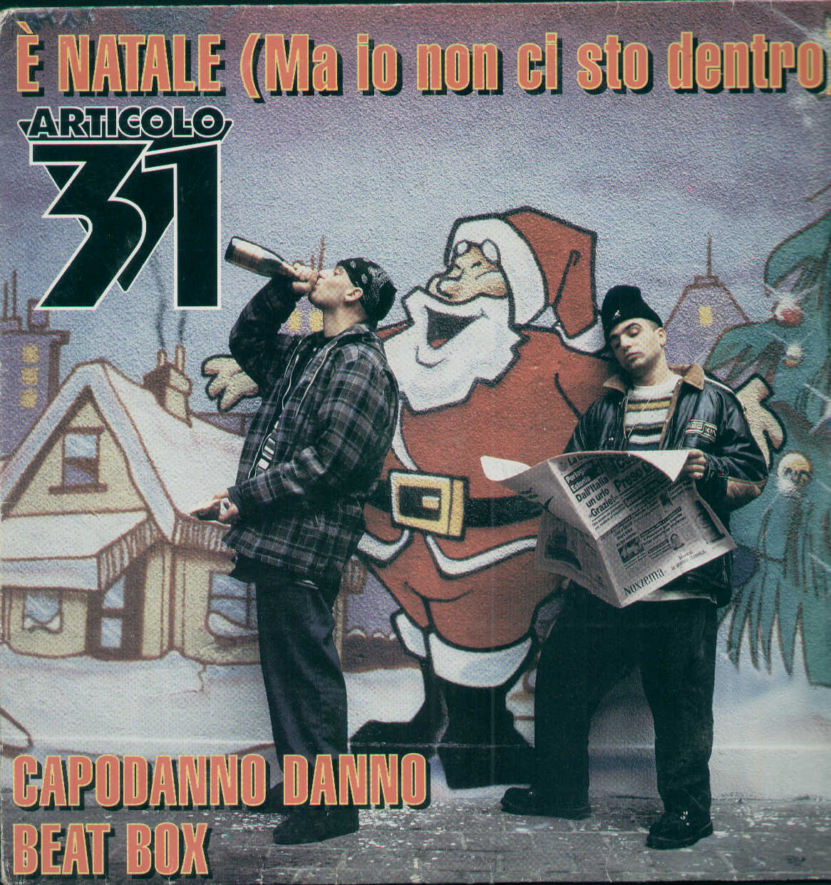 E' Natale Ma Io Non Ci Sto Dentro / Capodanno Danno