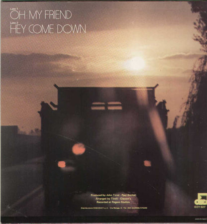 Oh My Friend / Hey Come Down