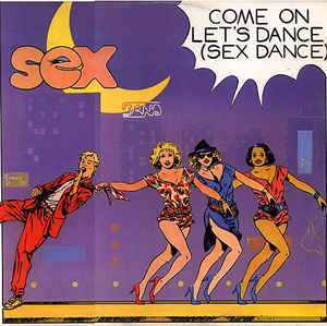 Come On Let's Dance Sex Dance