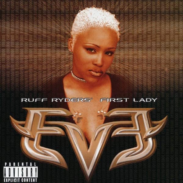Let There Be Eve... Ruff Ryders' First Lady