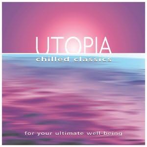 Utopia Chilled Classics