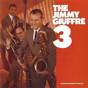 The Jimmy Giuffre Three