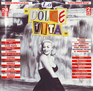 La Dolce Vita Italian Dance Songs Dance Hits From Italy Box
