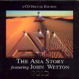 The Asia Story Featuring John Wetton Deluxe Edition