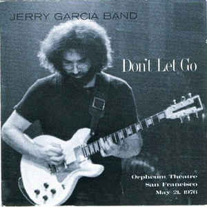Don't Let Go Orpheum Theatre San Francisco May 21 1976 Hdcd