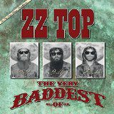 The Very Baddest Of Zz Top Double Disc Edition