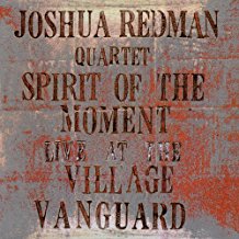 Spirit Of The Moment Live At The Village Vanguard