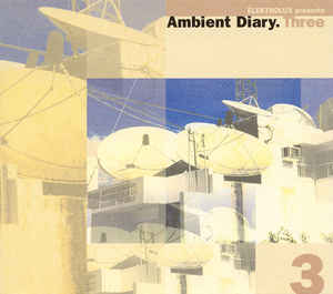 Ambient Diary Three