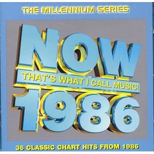 The Millennium Series Now That's What I Call Music 1986