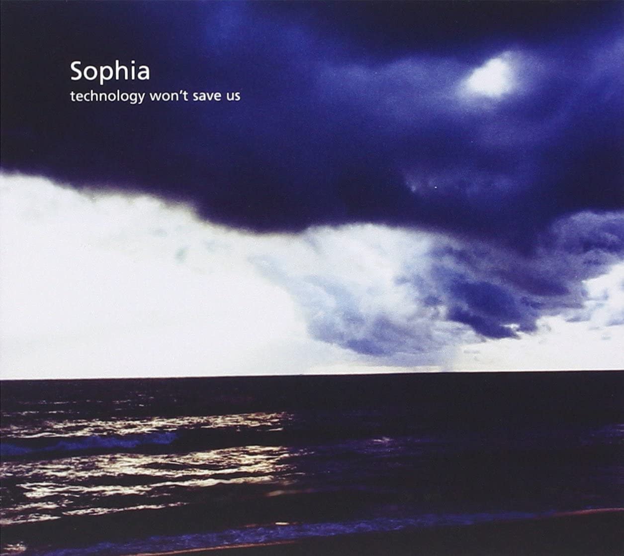 Technology Won't Save Us Limited Edition