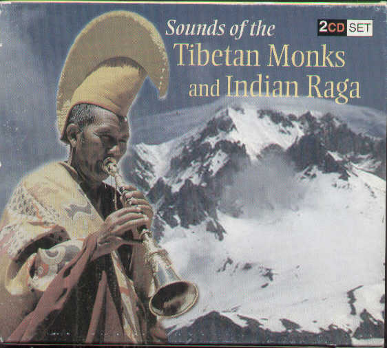Sounds Of The Tibetan Monks And Indian Raga