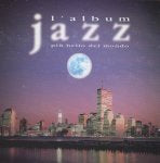 L'album Jazz Più Bello Del Mondo