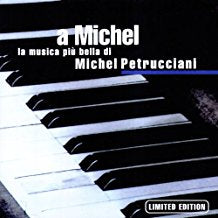 A Michel La Musica Più Bella Di Michel Petrucciani