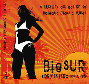 Big Sur Formentera History