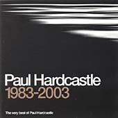The Very Best Of Paul Hardcastle 1983-2003