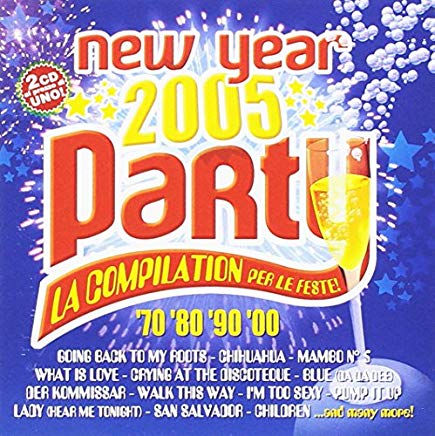 New Year Party 2005 La Compilation Per Le Feste
