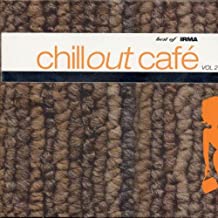Best Of Irma Chill Out Cafe Vol.2