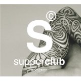 Supperclub Addiction