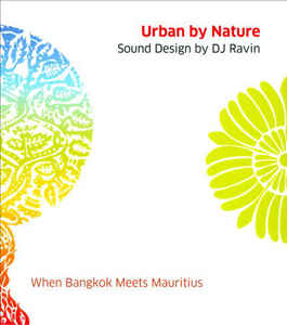Urban By Nature Sound Design By Dj Ravin