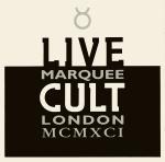 Live Cult Marquee London Mcmxci