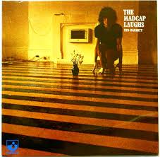 The Madcap Laughs