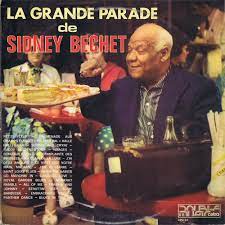 La Grande Parade De Sidney Bechet