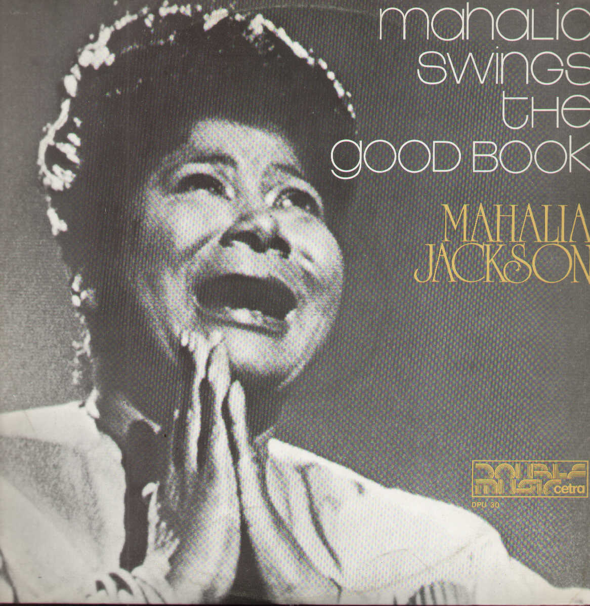 Mahalia Swings The Gospel/ Mahalia Swings The Good Book