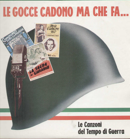 Le Gocce Cadono Ma Che Fa - Le Canzoni Del Tempo Di Guerra