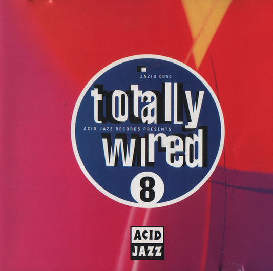 Totally Wired 8