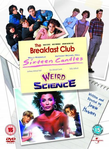 The Breakfast Club/ Weird Science/ Sixteen Candles