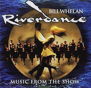 Riverdance Music From The Show