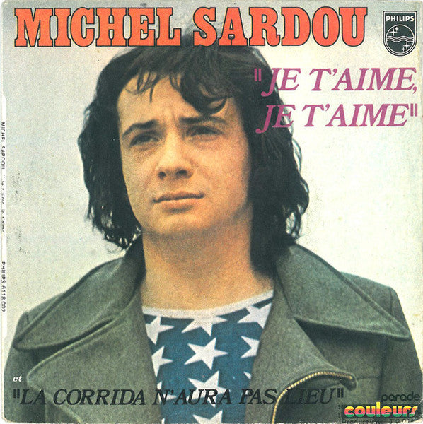 Je T'aime  Je T'aime / La Corrida N'aura Pas Lieu
