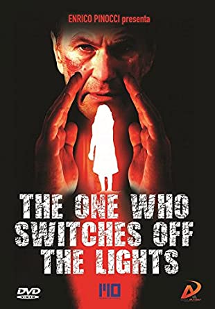 The one who switches off the lights