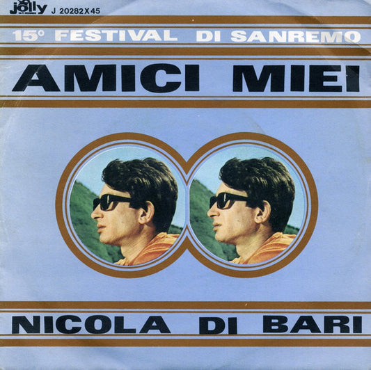 Amici Miei / Amo Te Solo Te