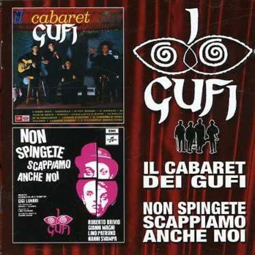 Il Cabaret Dei Gufi / Non Spingete Scappiamo Anche Noi