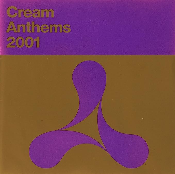 Cream Anthems 2001