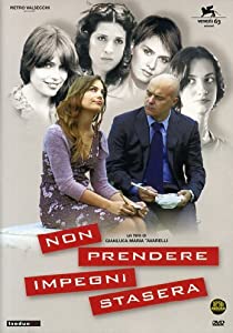 Non prendere impegni stasera