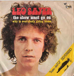 The Show Must Go On / Why Is Everybody Going Home