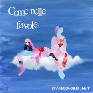 Come Nelle Favole / L'amore Ai Tempi Del Cellulare