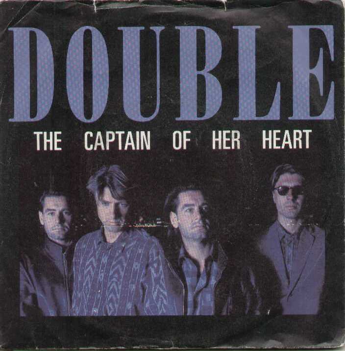 The Captain Of Her Heart / Your Prayer Takes Me Off