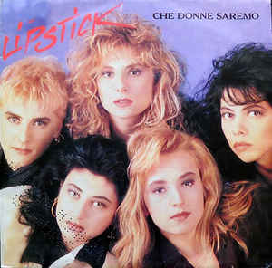 Che Donne Saremo / Quelle Del Rock'n'roll