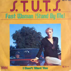 Fast Woman Stand By Me / I Don't Want You