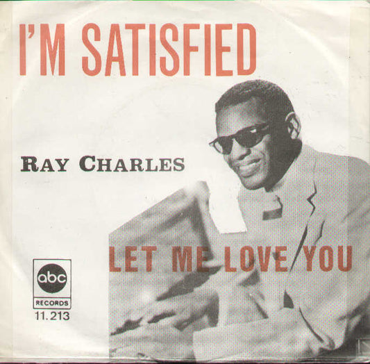 Let Me Love You / I'm Satisfied