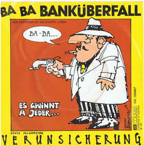 Ba Ba Bankuberfall / Es G'winnt A Jeder