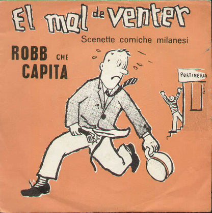 Robb Che Capita / El Mal De Venter