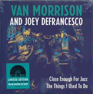 Close Enough For Jazz / The Things I Used To Do Limited Ed.