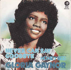 Never Can Say Goodbye / Honey Bee