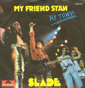 My Friend Stan / My Town