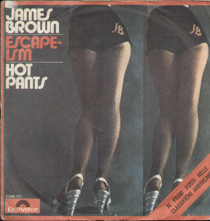 Escape-Ism / Hot Pants